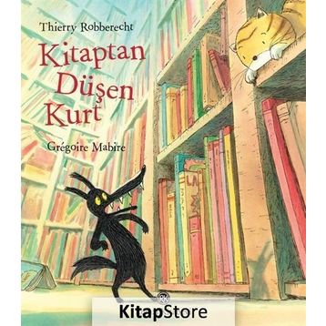 Kitaptan Düşen Kurt - Thierry Robberecht Gregoire Mabire