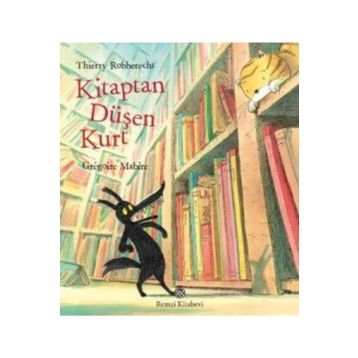 Kitaptan Düşen Kurt - Thierry Robberecht Gregoire Mabire