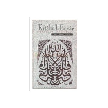 KITÂBU´L-ENVÂR - İSMAİL HAKKI BURSEVI