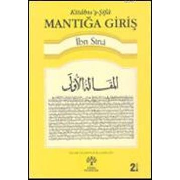 KITÂBUŞ-ŞIFÂ - MANTIĞA GIRIŞ - İBN SINA