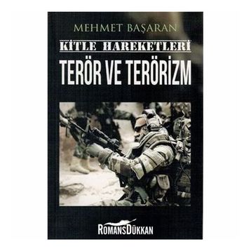 Kitle Hareketleri Terör ve Terörizm - Mehmet Başaran