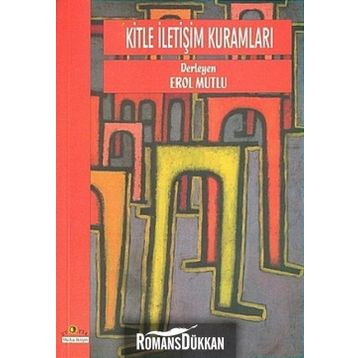 KITLE İLETİŞİM KURAMLARI - EROL MUTLU