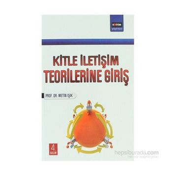 KITLE İLETİŞİM TEORILERINE GİRİŞ - METIN IŞIK