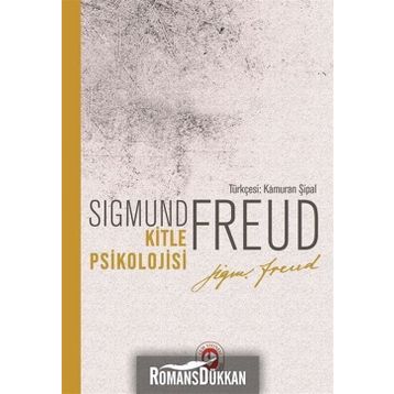 Kitle Psikolojisi - Sigmund Freud