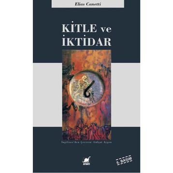 KITLE VE İKTİDAR - ELIAS CANETTI