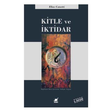 KITLE VE İKTİDAR - ELIAS CANETTI