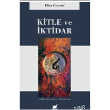 KITLE VE İKTİDAR - ELIAS CANETTI