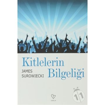 KITLELERIN BİLGELİĞİ - JAMES SUROWIECKI