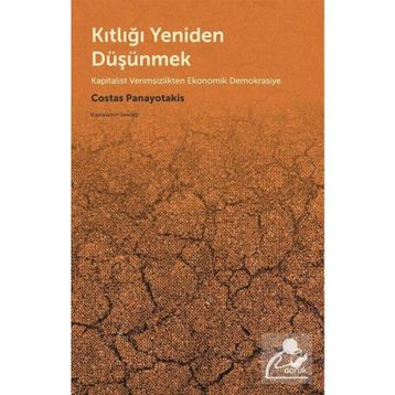 Kıtlığı Yeniden Düşünmek - Costas Panayotakis