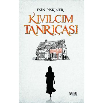 Kıvılcım Tanrıçası - Esin Pişkiner