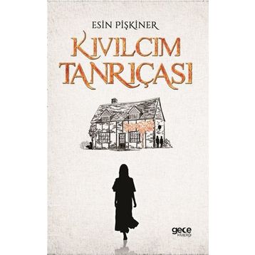 Kıvılcım Tanrıçası - Esin Pişkiner