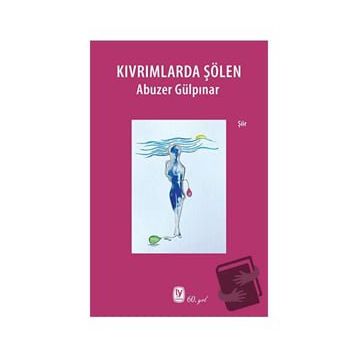 Kıvrımlarda Şölen - Abuzer Gülpınar