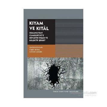 Kıyam ve Kıtal - Güney Çeğin Ümit Kurt