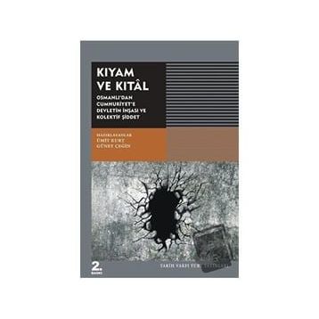 Kıyam ve Kıtal - Güney Çeğin Ümit Kurt