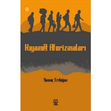 Kıyamet Aforizmaları - Yamaç Erdoğan