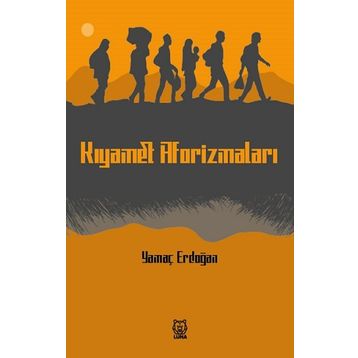 Kıyamet Aforizmaları - Yamaç Erdoğan