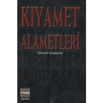 KIYAMET ALAMETLERI - ERGUN CANDAN