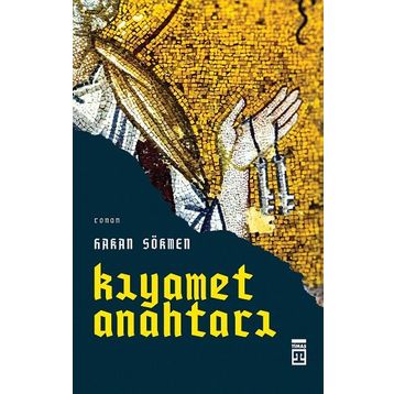 Kıyamet Anahtarı Hakan Sökmen