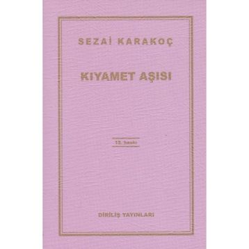 Kıyamet Aşısı - Sezai Karakoç