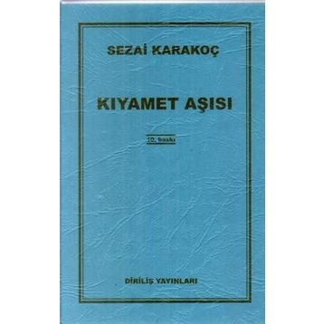Kıyamet Aşısı - Sezai Karakoç
