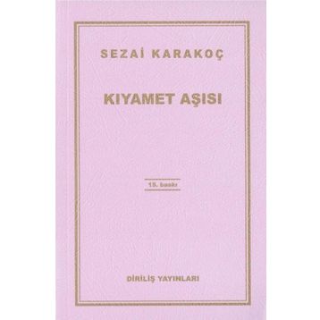 Kıyamet Aşısı - Sezai Karakoç
