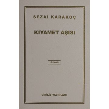 Kıyamet Aşısı - Sezai Karakoç