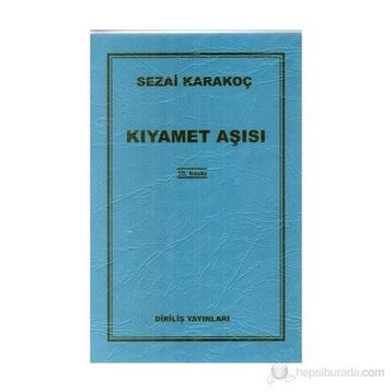 Kıyamet Aşısı - Sezai Karakoç