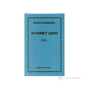 Kıyamet Aşısı - Sezai Karakoç