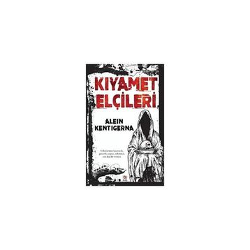 Kıyamet Elçileri - Alein Kentigerna
