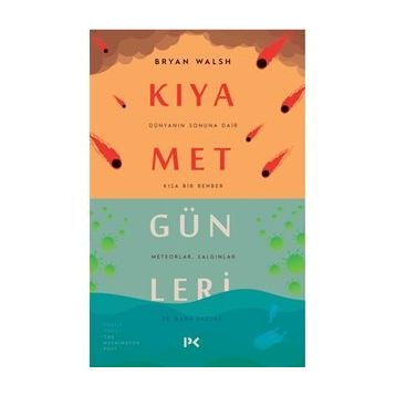 Kıyamet Günleri - Bryan Walsh