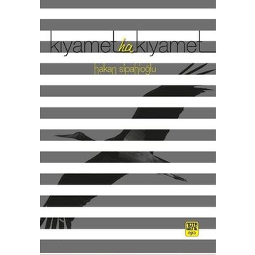 Kıyamet Ha Kıyamet - Hakan Sipahioğlu