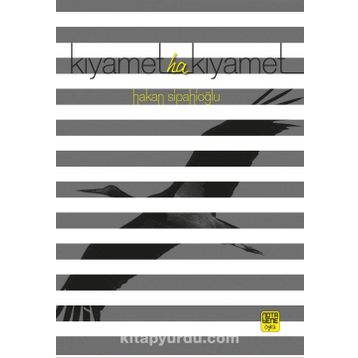 Kıyamet Ha Kıyamet - Hakan Sipahioğlu
