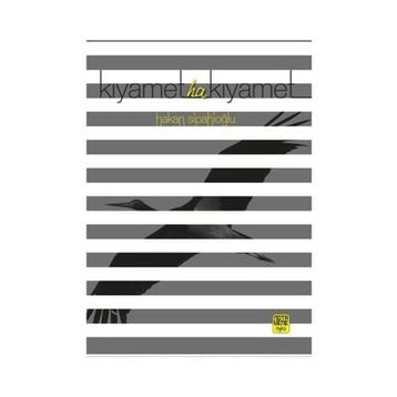 Kıyamet Ha Kıyamet - Hakan Sipahioğlu