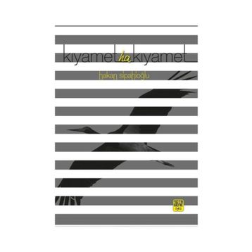 Kıyamet Ha Kıyamet - Hakan Sipahioğlu