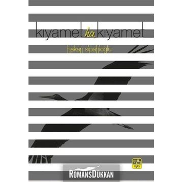 Kıyamet Ha Kıyamet - Hakan Sipahioğlu