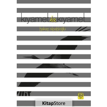 Kıyamet Ha Kıyamet - Hakan Sipahioğlu