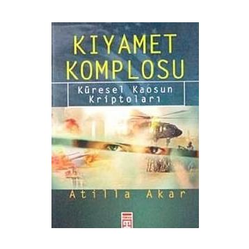 Kıyamet Komplosu - Atilla Akar