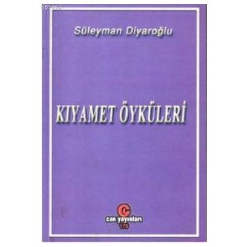 KIYAMET ÖYKÜLERI - SÜLEYMAN DIYAROĞLU
