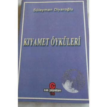 KIYAMET ÖYKÜLERI - SÜLEYMAN DIYAROĞLU