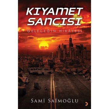 Kıyamet Sancısı - Sami Samioğlu