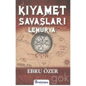 Kıyamet Savaşları Lemurya - Ebru Özer