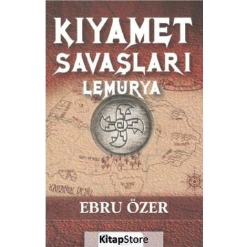 Kıyamet Savaşları Lemurya - Ebru Özer