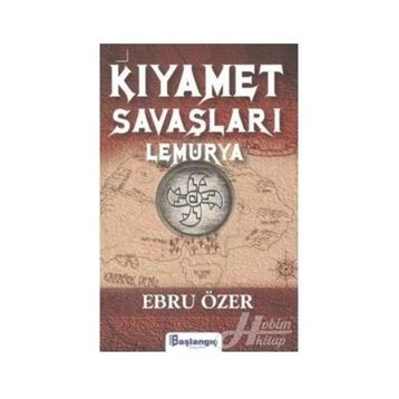 Kıyamet Savaşları Lemurya - Ebru Özer