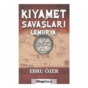 Kıyamet Savaşları Lemurya - Ebru Özer