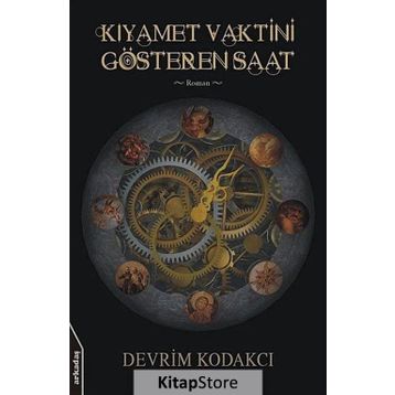 KIYAMET VAKTINI GÖSTEREN SAAT - DEVRIM KODAKCI
