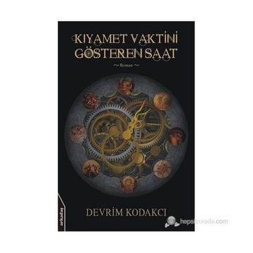 KIYAMET VAKTINI GÖSTEREN SAAT - DEVRIM KODAKCI