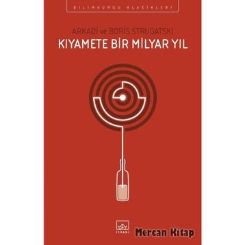 Kıyamete Bir Milyar Yıl - Arkadi Ştrugatski Boris Strugatski