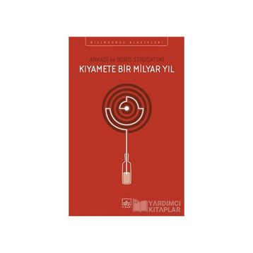 Kıyamete Bir Milyar Yıl - Arkadi Ştrugatski Boris Strugatski