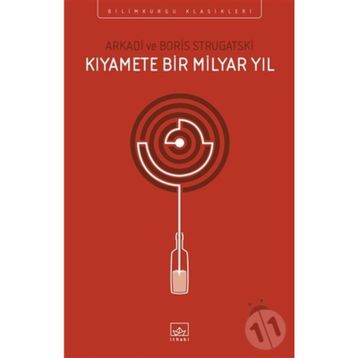 Kıyamete Bir Milyar Yıl - Arkadi Ştrugatski Boris Strugatski