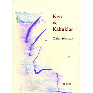Kıyı ve Kabuklar - Zafer Şenocak